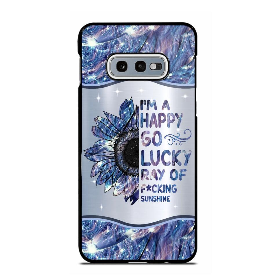 Personalized I'm A Happy Go Lucky Ray Of Sunshine Phone Case Printed 22AUG-HY29