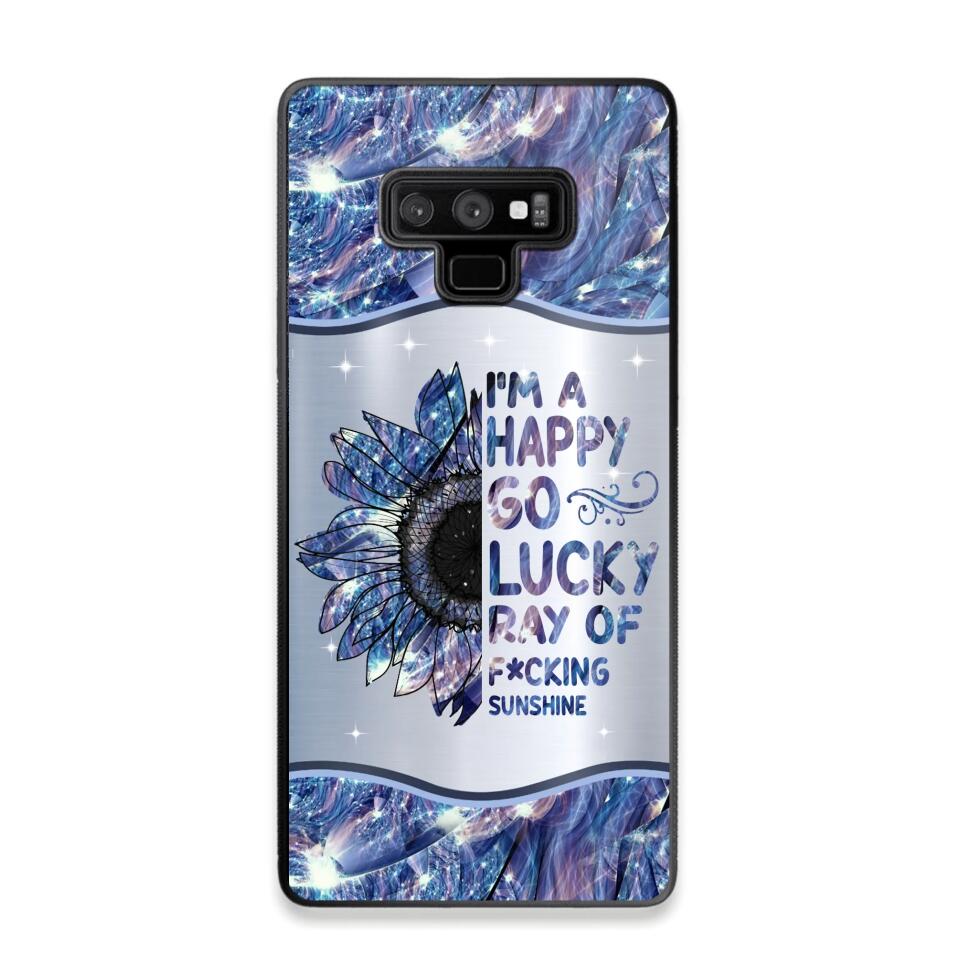 Personalized I'm A Happy Go Lucky Ray Of Sunshine Phone Case Printed 22AUG-HY29