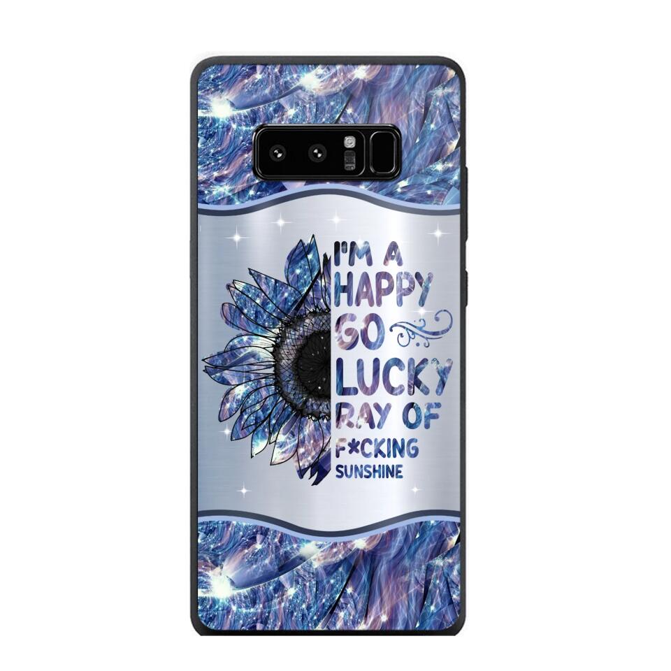 Personalized I'm A Happy Go Lucky Ray Of Sunshine Phone Case Printed 22AUG-HY29