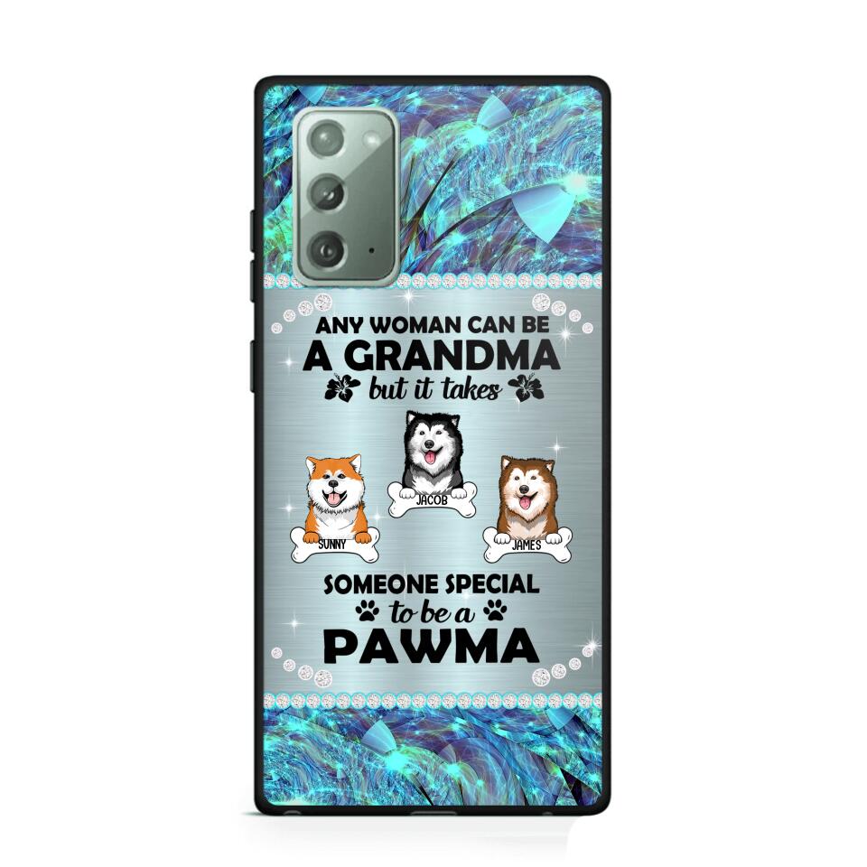 Personalized Any Woman Can Be A Grandma But It Take Someone Special To Be A Pawma Phone Case Printed NQVQ0509