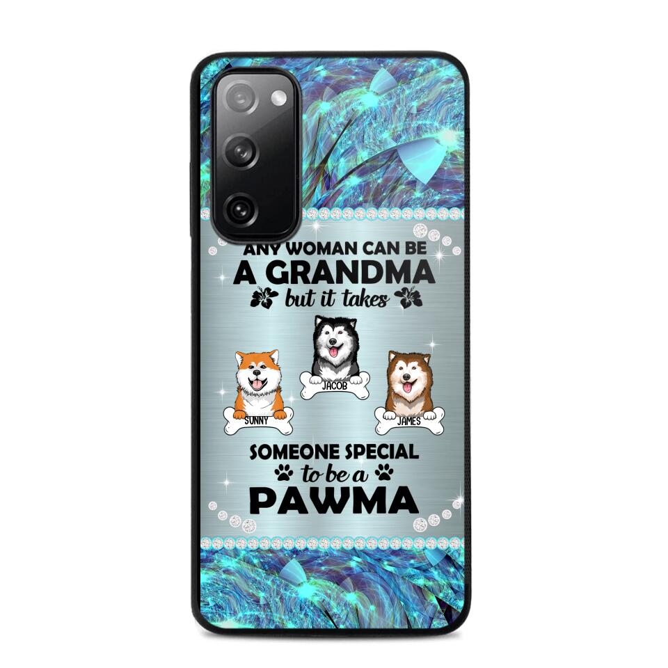 Personalized Any Woman Can Be A Grandma But It Take Someone Special To Be A Pawma Phone Case Printed NQVQ0509