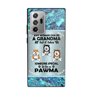 Personalized Any Woman Can Be A Grandma But It Take Someone Special To Be A Pawma Phone Case Printed NQVQ0509