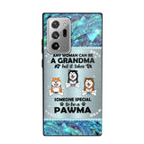 Personalized Any Woman Can Be A Grandma But It Take Someone Special To Be A Pawma Phone Case Printed NQVQ0509