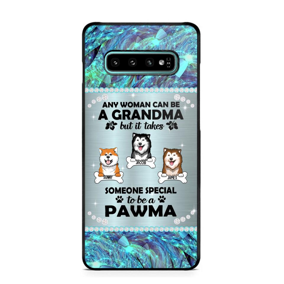 Personalized Any Woman Can Be A Grandma But It Take Someone Special To Be A Pawma Phone Case Printed NQVQ0509