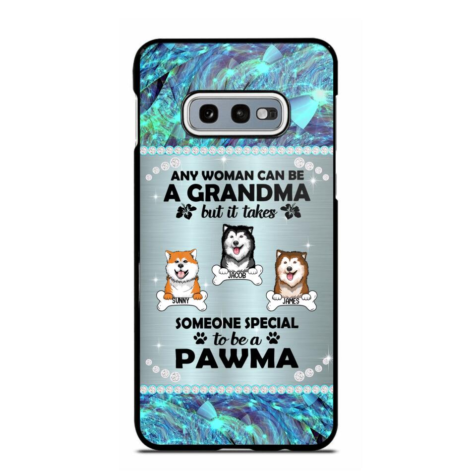 Personalized Any Woman Can Be A Grandma But It Take Someone Special To Be A Pawma Phone Case Printed NQVQ0509