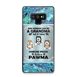 Personalized Any Woman Can Be A Grandma But It Take Someone Special To Be A Pawma Phone Case Printed NQVQ0509