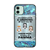 Personalized Any Woman Can Be A Grandma But It Take Someone Special To Be A Pawma Phone Case Printed NQVQ0509