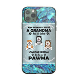 Personalized Any Woman Can Be A Grandma But It Take Someone Special To Be A Pawma Phone Case Printed NQVQ0509