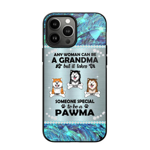 Personalized Any Woman Can Be A Grandma But It Take Someone Special To Be A Pawma Phone Case Printed NQVQ0509