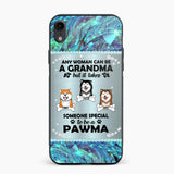 Personalized Any Woman Can Be A Grandma But It Take Someone Special To Be A Pawma Phone Case Printed NQVQ0509