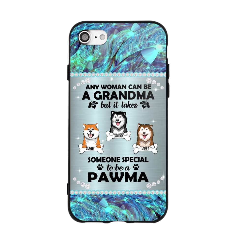 Personalized Any Woman Can Be A Grandma But It Take Someone Special To Be A Pawma Phone Case Printed NQVQ0509