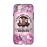 Personalized A Girl And Her Dogs A Bond That Can't Be Broken Phone Case Printed NQVQ0809