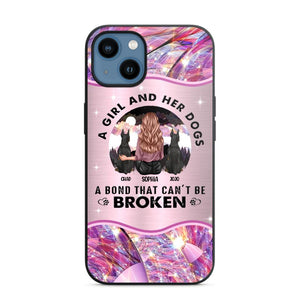 Personalized A Girl And Her Dogs A Bond That Can't Be Broken Phone Case Printed NQVQ0809