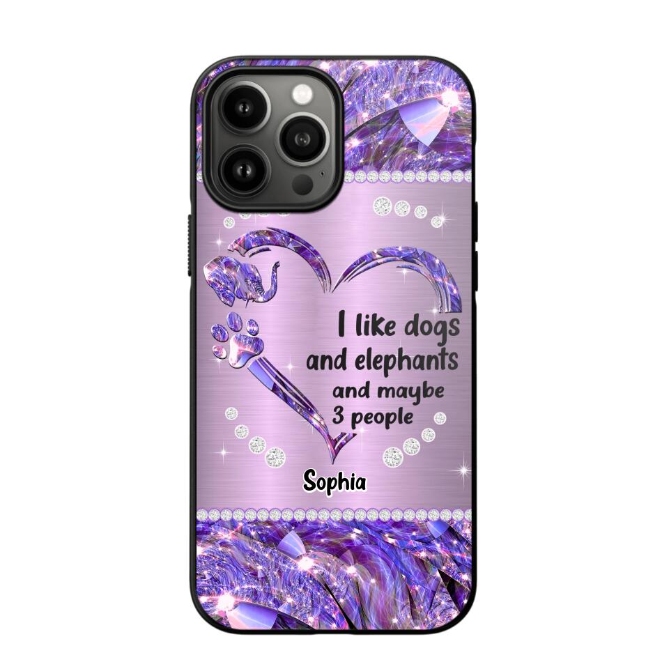 Personalized I Like Dogs And Elephants And Maybe 3 People Phone Case Printed NQVQ1009