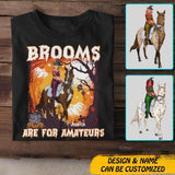 Personalized Brooms Are For Amateurs Horse Riding Tshirt Printed QTDT2109