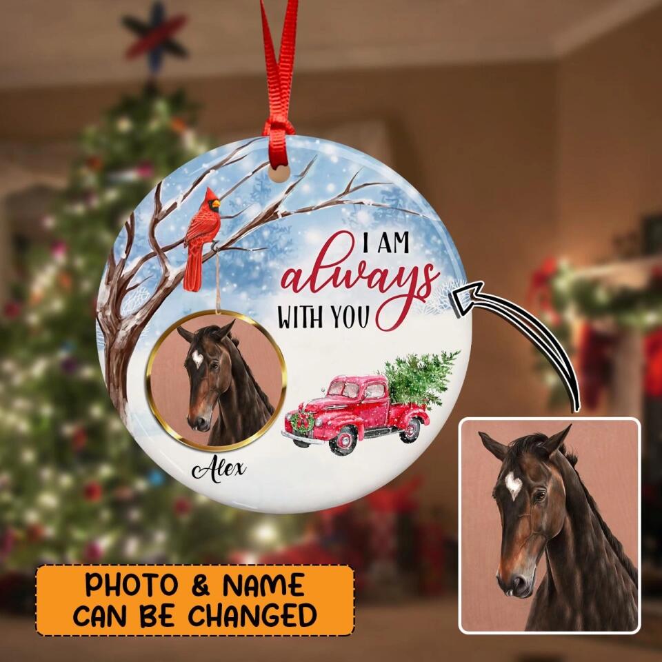 Personalized I Am Always With You  Memorial Horse Wood Ornament Printed DMHY2309