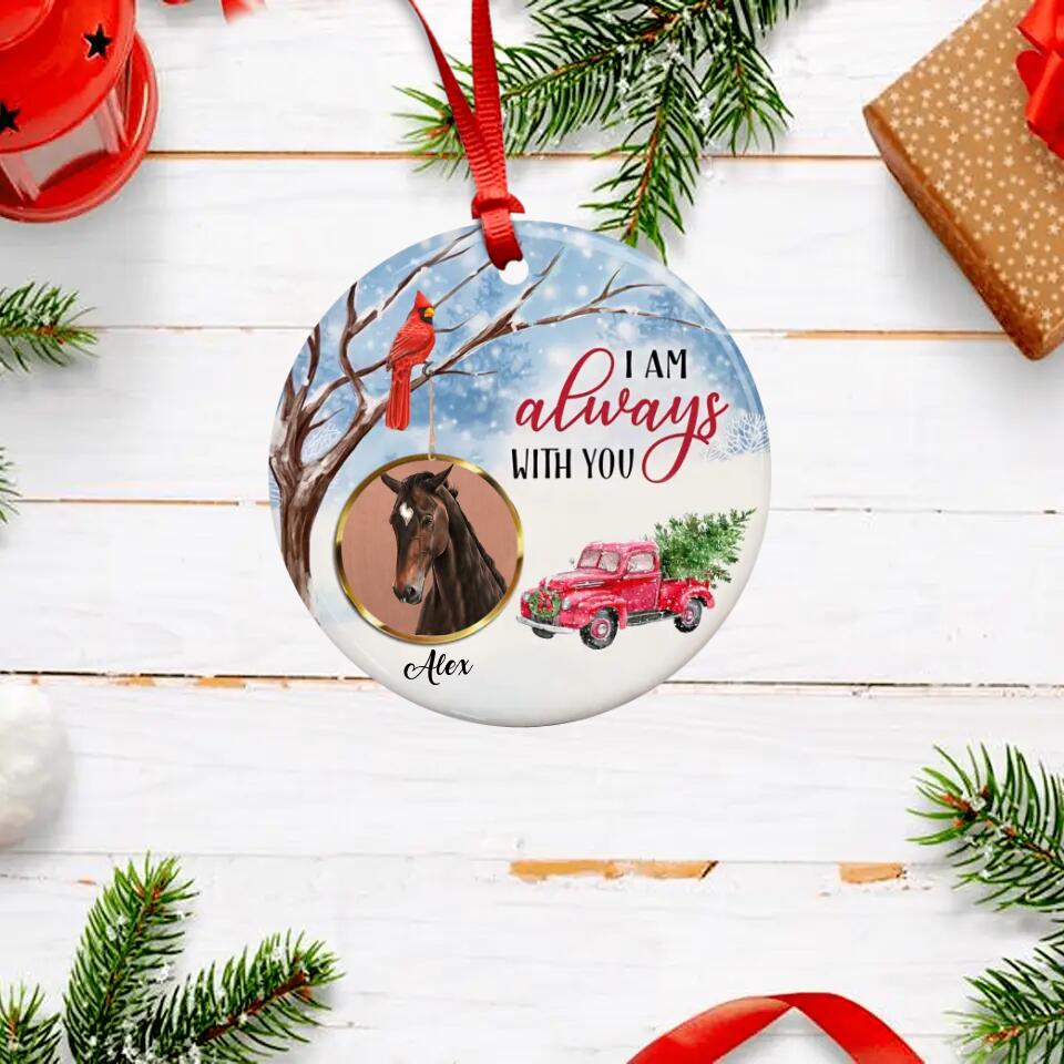 Personalized I Am Always With You  Memorial Horse Wood Ornament Printed DMHY2309