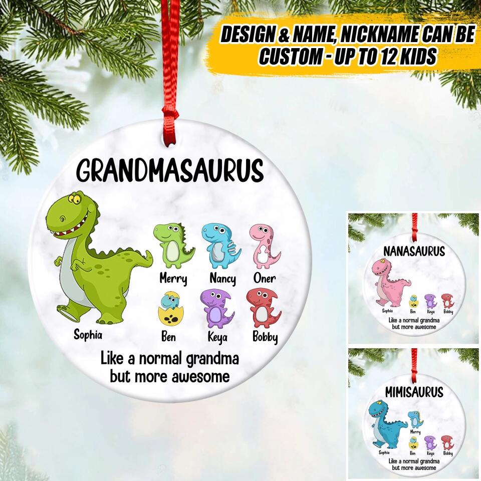 Personalized Grandmasaurus Like A Normal Grandma But More Awesome  Christmas Acrylic/Plastic Ornament Printed QTVQ0410