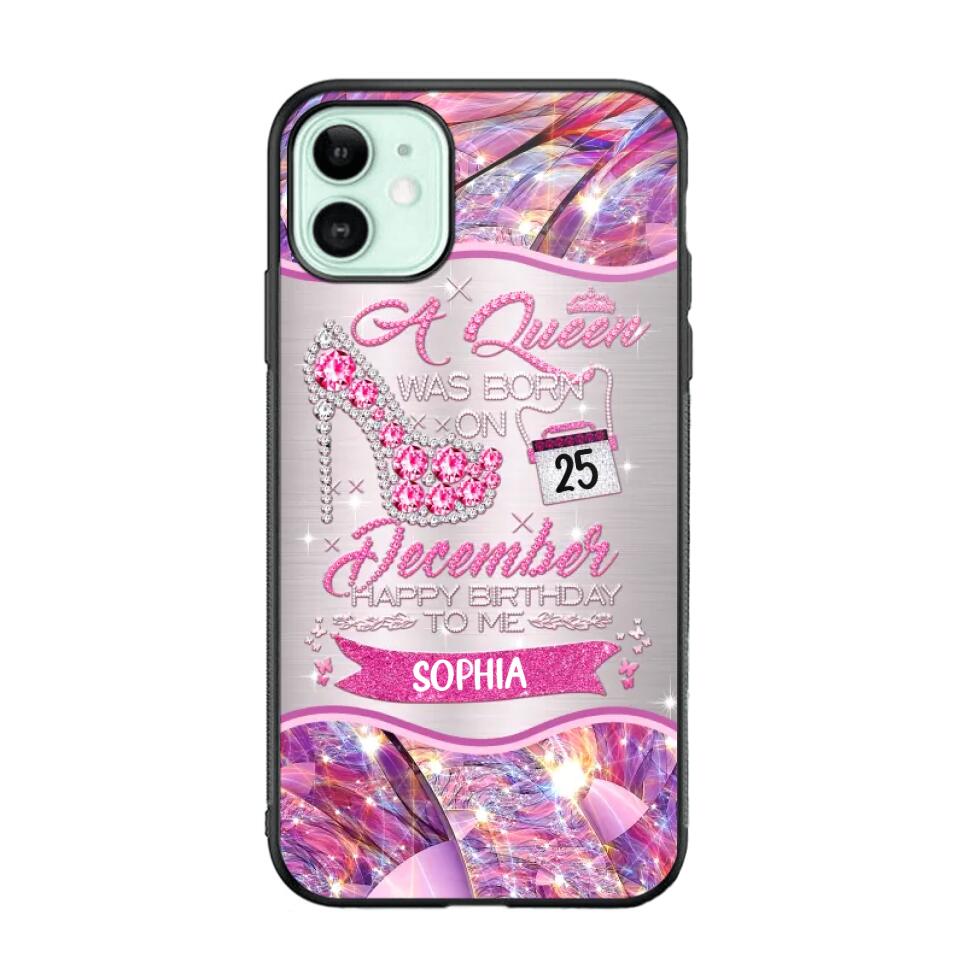 Personalized A Queen Was Born In December Sparkling Color Phone Case Printed 22OCT-HQ07