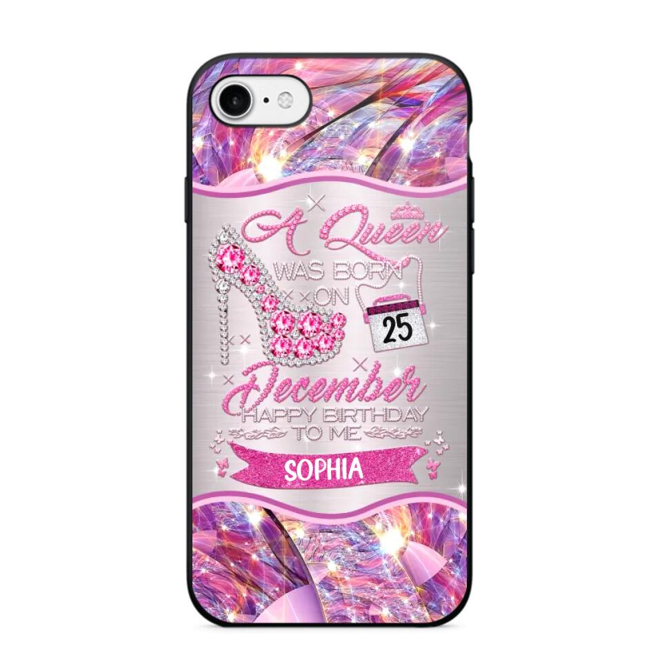 Personalized A Queen Was Born In December Sparkling Color Phone Case Printed 22OCT-HQ07