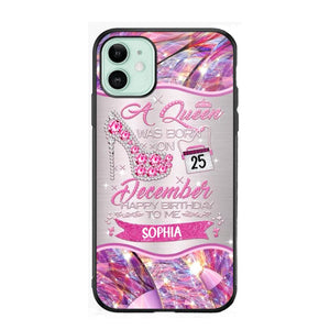 Personalized A Queen Was Born In December Sparkling Color Phone Case Printed 22OCT-HQ07