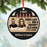 Personalized A Crazy Horse Lady And A Grumpy Old Man Live Here Christmas Wood Ornament Printed QTVQ1010