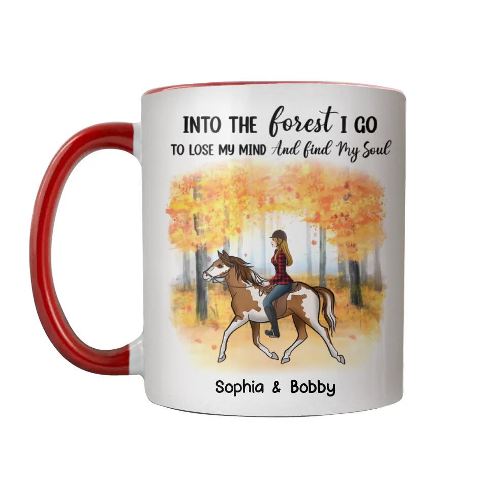 Personalized Into The Forest I Go To Lose My Mind And Find My Soul Horse Riding Autumn  Printed Accent Mug 22NOV-HQ25