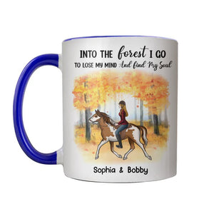 Personalized Into The Forest I Go To Lose My Mind And Find My Soul Horse Riding Autumn  Printed Accent Mug 22NOV-HQ25