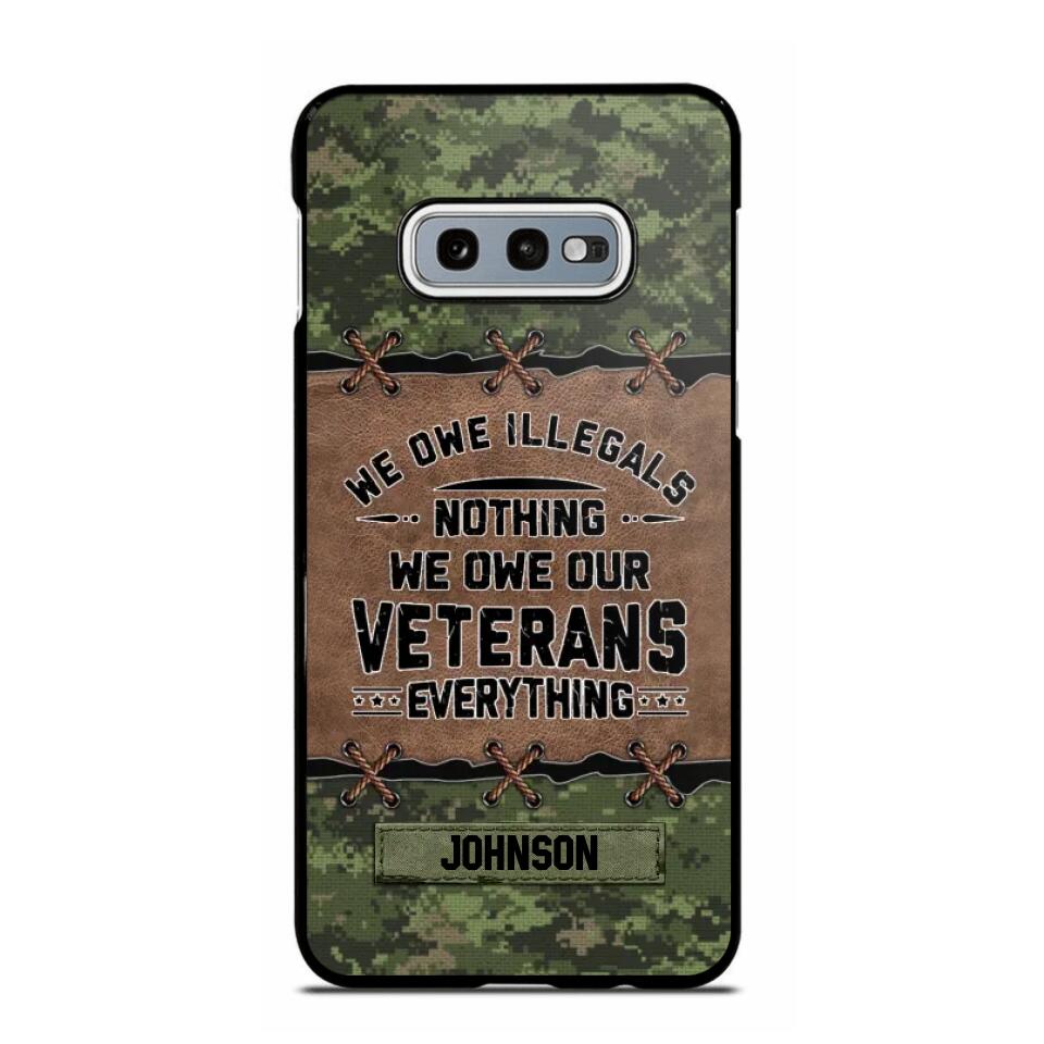 Personalized Canadian Solider/ Veteran We Owe Illegals Nothing We Owe Our Veterans Camo Phonecase 3D Printed 22NOV-HY29