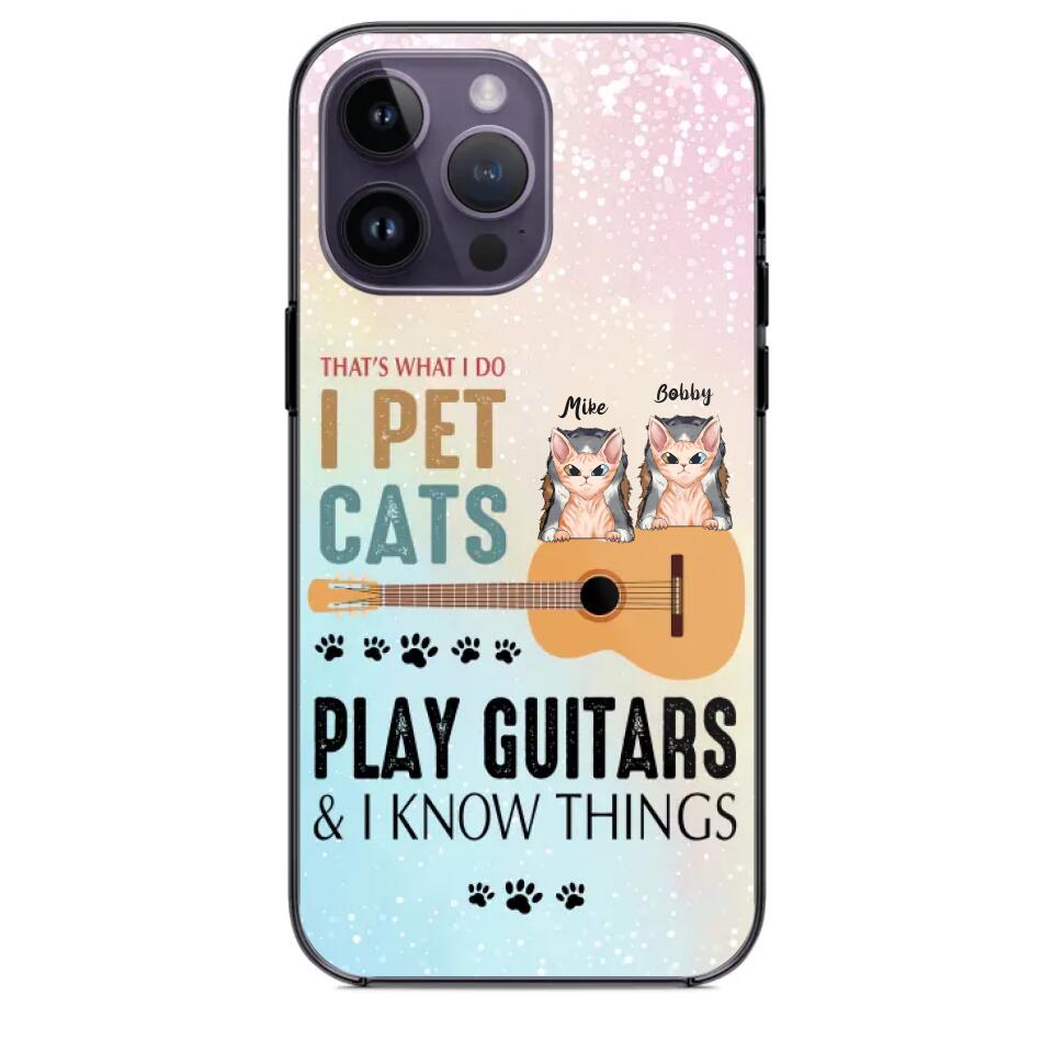 Personalized That's What I Do I Pet Cats And Play Guitars Phonecase 3D Printed PNHY1312