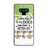 Personalized I Work Hard So my Dogs Can Have a Better Life Phonecase 3D Printed PNHY1412