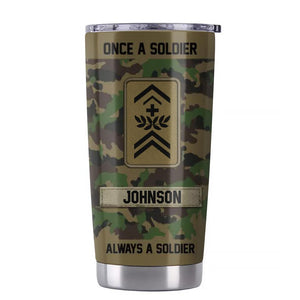 Personalized Swiss Soldier/ Veteran Once A Solider Always A Solider Tumbler Printed 22DEC-HY14