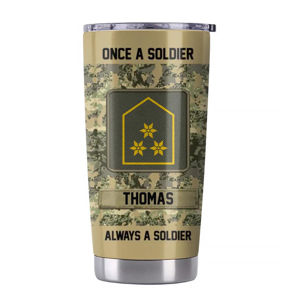 Personalized Austrian Soldier/ Veteran Once A Solider Always A Solider Tumbler Printed 22DEC-DT15