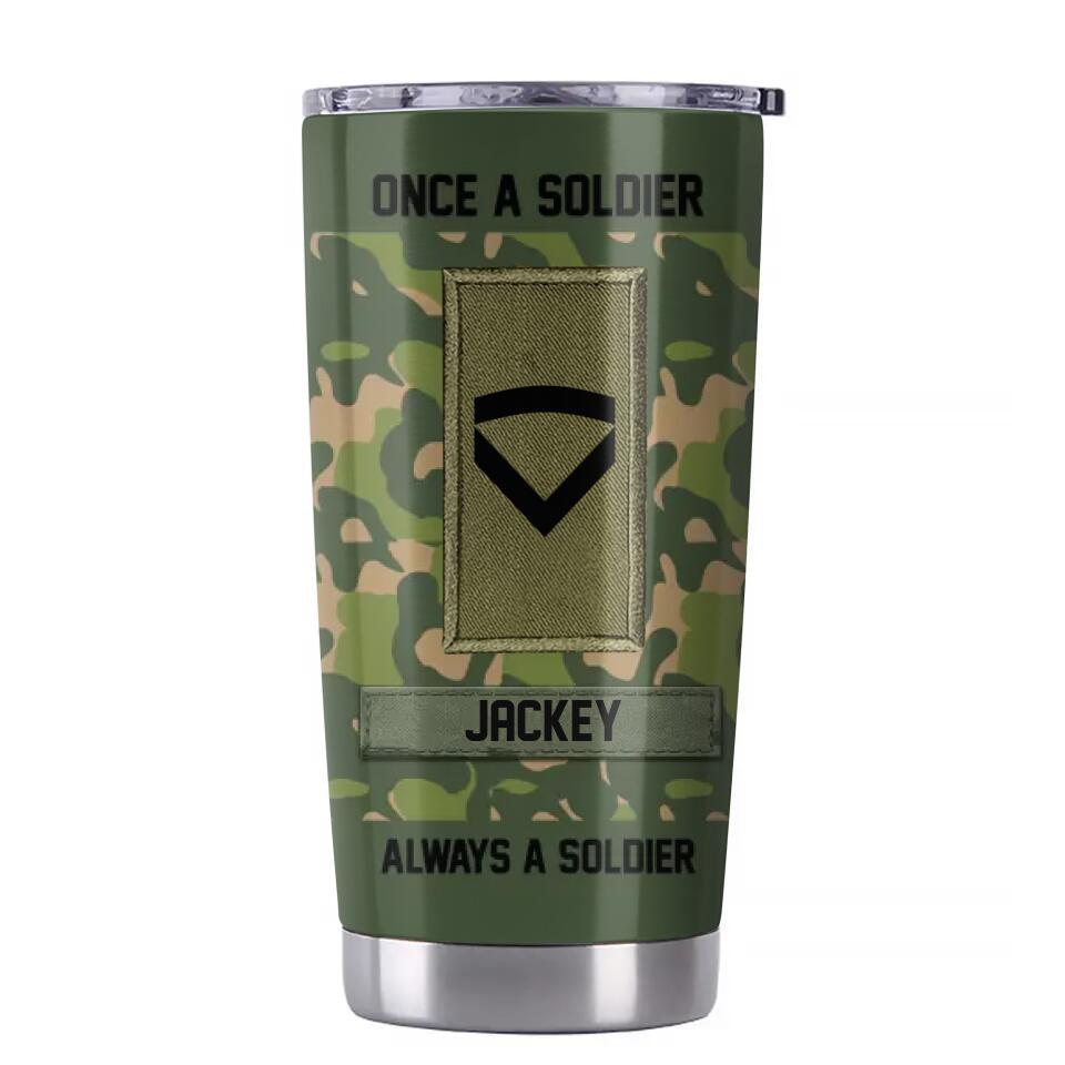 Personalized Norwegian Soldier/ Veteran Once A Solider Always A SoldierTumbler Printed 22DEC-DT15