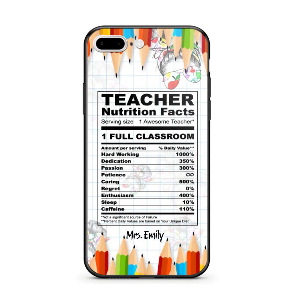 Personalized Teacher Nutrition Facts Phonecase Printed 22DEC-DT19