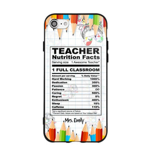 Personalized Teacher Nutrition Facts Phonecase Printed 22DEC-DT19