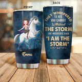 Personalized They Whispered To Her You Cannot Withstand The Storm Horse Riding Girl Tumbler Printed 22DEC-DT19