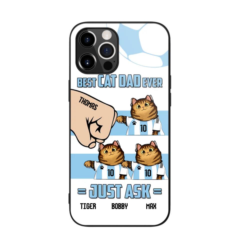 Personalized Best Cat Dad Ever Just Ask Soccer Players Phonecase Printed PNDT1912