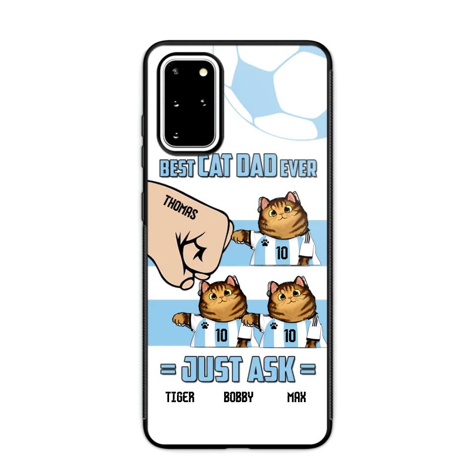 Personalized Best Cat Dad Ever Just Ask Soccer Players Phonecase Printed PNDT1912