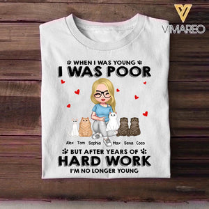 Personalized When I Was Young I Was Poor But After  Years Of Hard Work Cat Lovers Tshirt Printed 22DEC-HQ20