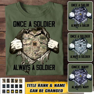 Personalized UK Soldier/ Veteran / Navy Or Sailor Once A Soldier Always A Soldier Tshirt Printed 22DEC-HQ26