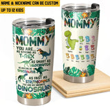 Personalized Grandma You Are As Strong As T-rex Dinosaur Kid Name Tumbler Printed QTHQ2712