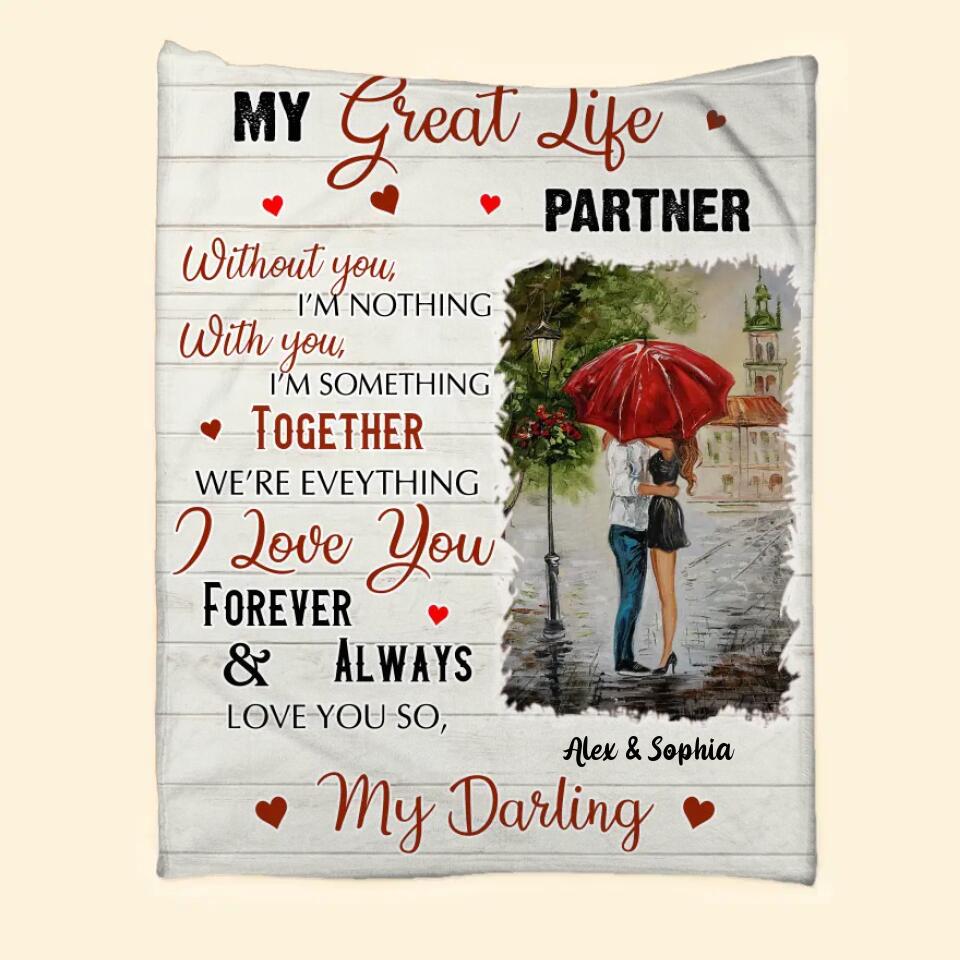 Personalized My Great Life Partner Happy Valentines Day Couple Gift Quilt Blanket Printed PNHY0601