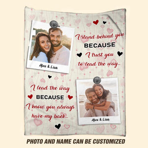 Personalized I Stand Behind You Because I Trust You Valentine's Day Gift Quilt Blanket Printed PNHY0901