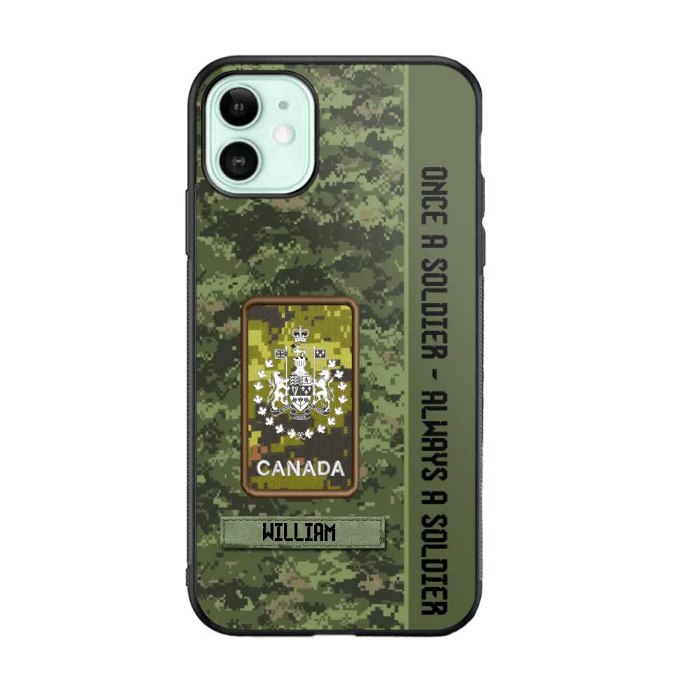 Personalized Canadian Soldier/ Veteran Once A Soldier Always A Soldier Camo Phonecase 3D Printed QTDT1001