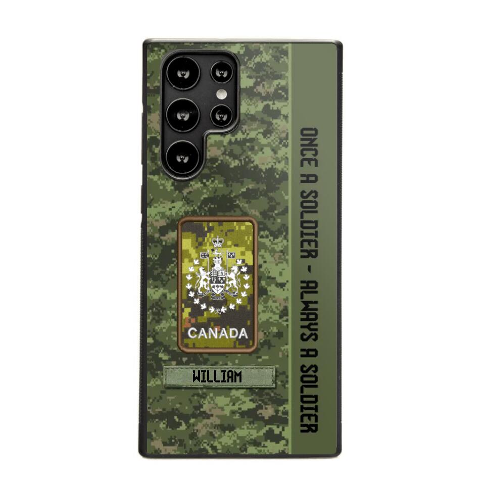 Personalized Canadian Soldier/ Veteran Once A Soldier Always A Soldier Camo Phonecase 3D Printed QTDT1001