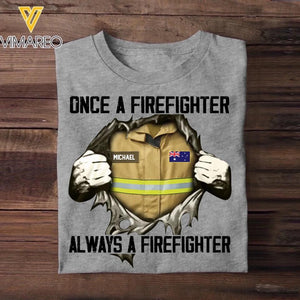 Personalized Once A Firefighter Always A Firefighter Australian Firefighter Tshirt Printed 23JAN-VD14