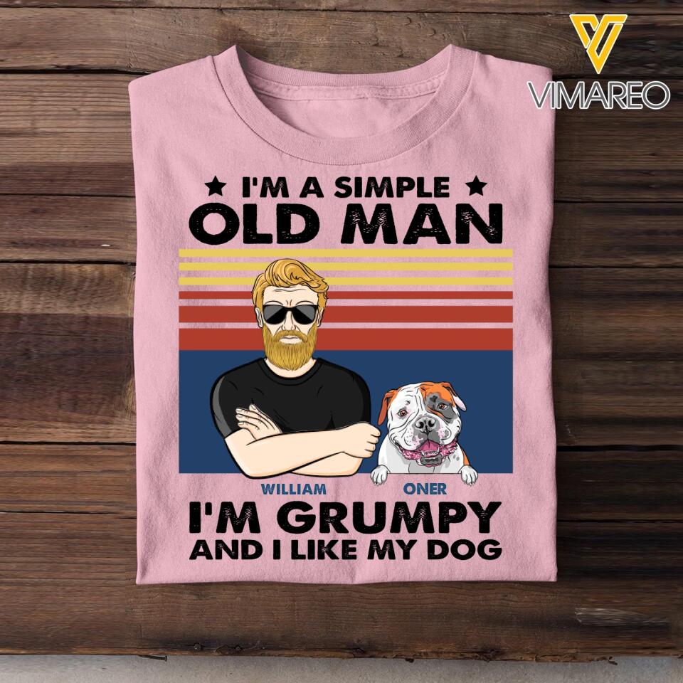 Personalized I'm A Simple Old Man I'm Grumpy And I Like My Dogs Tshirt Printed 23JAN-VD14