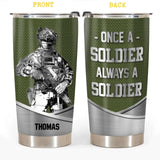 Personalized Once A Soldier Always A Soldier Australian Veteran/Soldier Tumbler 20Oz Printed QTDT1601