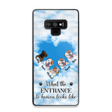 Personalized What The Entrance To Heaven Looks Like Dog Lovers Phonecase 3D Printed PNHY1601